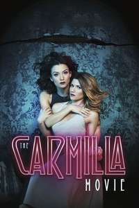 The Carmilla Movie - Poster