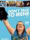Don't Talk to Irene