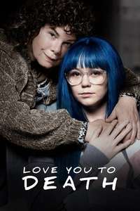 Love You To Death - Poster