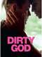 Dirty God