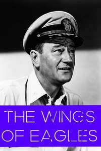 The Wings of Eagles - Poster