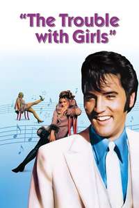 The Trouble with Girls - Posters