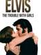 The Trouble with Girls