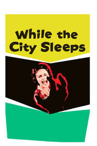 While the City Sleeps - Poster