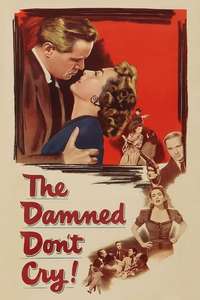 The Damned Don't Cry - Poster
