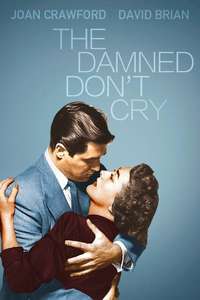 The Damned Don't Cry - Poster
