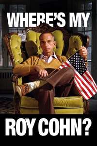 Where's My Roy Cohn? - Posters