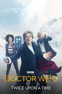 Doctor Who: Twice Upon a Time - Poster
