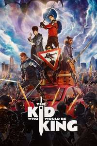 The Kid Who Would Be King - Posters