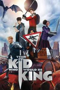 The Kid Who Would Be King - Posters
