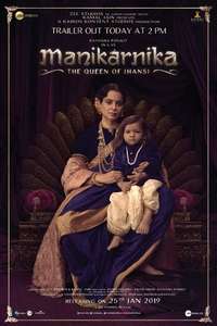 Manikarnika: The Queen of Jhansi - Poster
