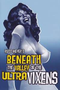 Beneath the Valley of the Ultra-Vixens - Poster