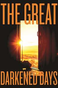 The Great Darkened Days - Poster