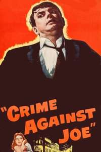 Crime Against Joe - Poster