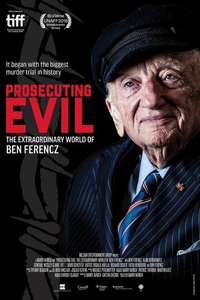 Prosecuting Evil: The Extraordinary World of Ben Ferencz - Poster