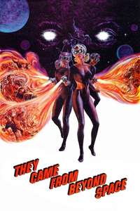 They Came from Beyond Space - Poster