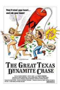 The Great Texas Dynamite Chase - Poster