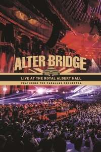 Alter Bridge: Live at the Royal Albert Hall (featuring The Parallax Orchestra) - Poster