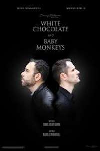 White Chocolate and Baby Monkeys - Poster