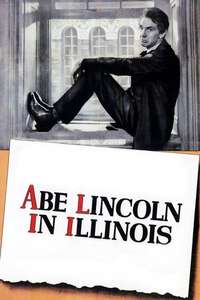 Abe Lincoln in Illinois - Posters