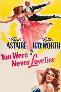 You Were Never Lovelier - Poster