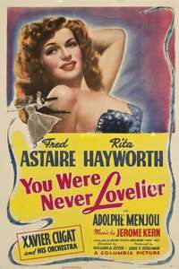 You Were Never Lovelier - Poster