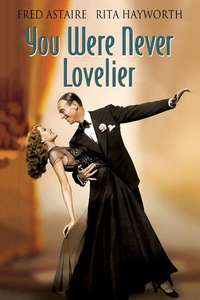 You Were Never Lovelier - Poster