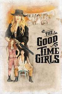 The Good Time Girls - Poster