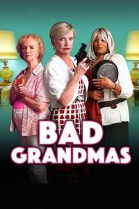 Bad Grandmas - Poster