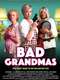 Bad Grandmas