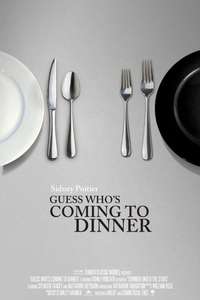 Guess Who's Coming to Dinner - Poster