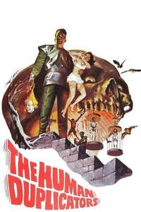The Human Duplicators - Posters