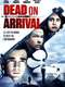Dead on Arrival