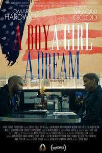 A Boy. A Girl. A Dream: Love on Election Night - Poster