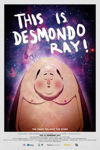 This Is Desmondo Ray! - Poster