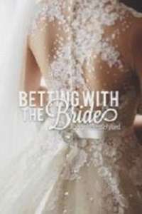 Betting On The Bride - Poster