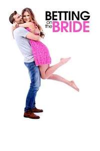 Betting On The Bride - Poster