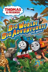 Thomas & Friends: Big World! Big Adventures! The Movie - Poster