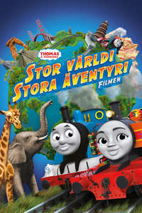 Thomas & Friends: Big World! Big Adventures! The Movie - Poster