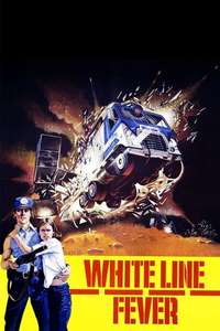 White Line Fever - Poster