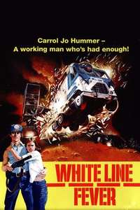 White Line Fever - Poster