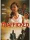 Trafficked