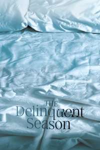The Delinquent Season - Poster