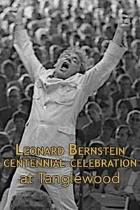Leonard Bernstein Centennial Celebration at Tanglewood - Poster
