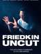 Friedkin Uncut