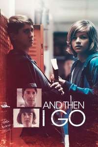 And Then I Go - Poster