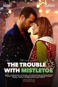The Trouble with Mistletoe - Poster