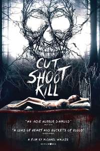 Cut Shoot Kill - Poster