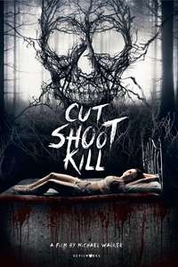 Cut Shoot Kill - Poster