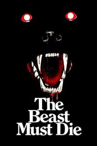 The Beast Must Die - Poster